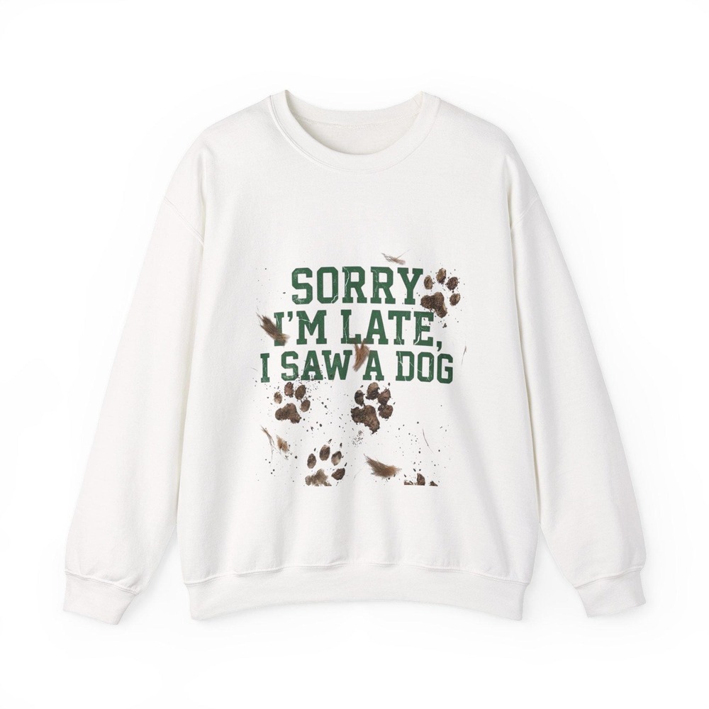 Gildan 18000 Sorry I'm Late I Saw a Dog Sweatshirt Crewneck Paw Print Unisex